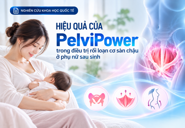 Nghiên cứu so sánh kích thích từ cường độ cao và kích thích điện trong cải thiện chức năng sàn chậu ở phụ nữ sau sinh.
